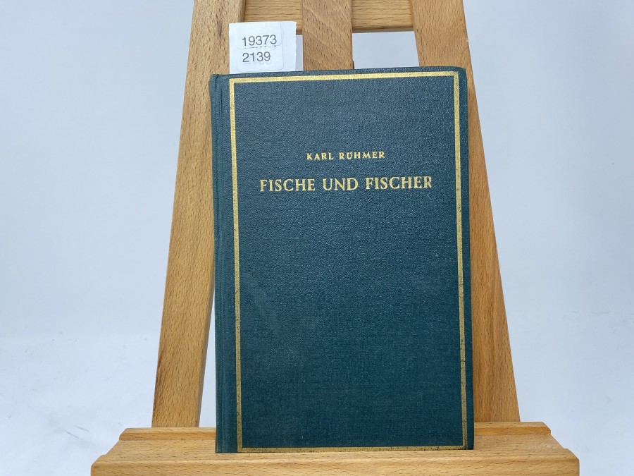 Fische und Fischer, Erzählungen aus dem Fischreich, Karl Rühmer, 2. Auflage / 1944