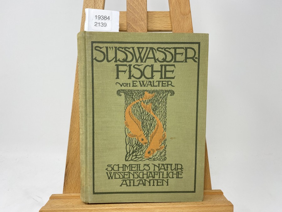Unsere Süsswasserfische, Dr. E. Walter, 1913