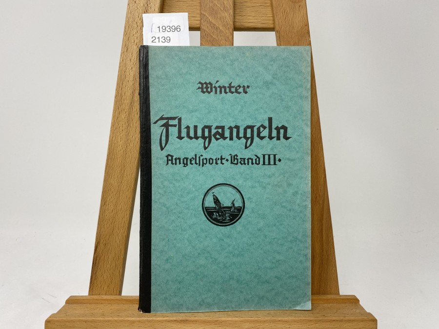Flugangeln, Angelsport Band III, Dr. A. Winter, 2. Auflage, 1939