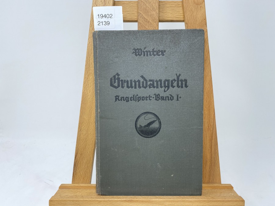 Angelsport Band I: Grundangeln, Dr. A. Winter, 2. Auflage 1929