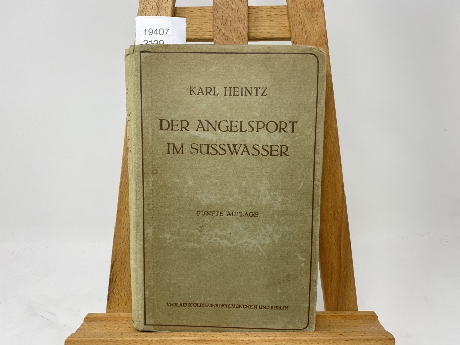 Der Angelsport im Süsswasser, Dr. Karl Heintz, 5. Auflage 1922