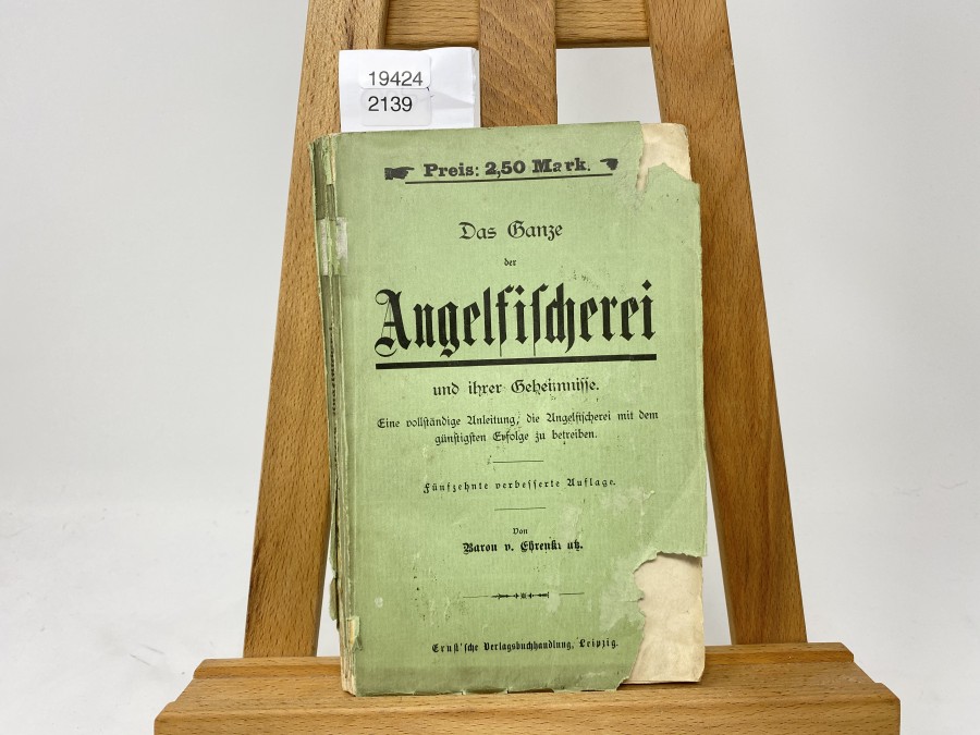 Das Ganze der Angelfischerei und Ihrer Geheimnisse, Baron v. Ehrenkreutz, 15. Auflage 1894