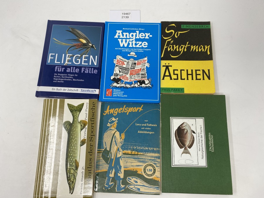 6 Büchlein: So fängt man Äschen, F.Menzebach; Naturgeschichte der Fische I, Marcus Elieser Bloch; Angelsport, Lory und Fettweis; Angler -Witze, Richard Latticken; Fliegen für alle Fälle, Michael Werner; Farbatlas der Sportfische, Erwin Staub jr.