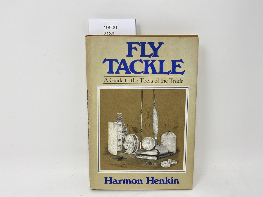 Fly Tackle, A Guide to the Tools of the Trade, Harmon Henkin, 1976