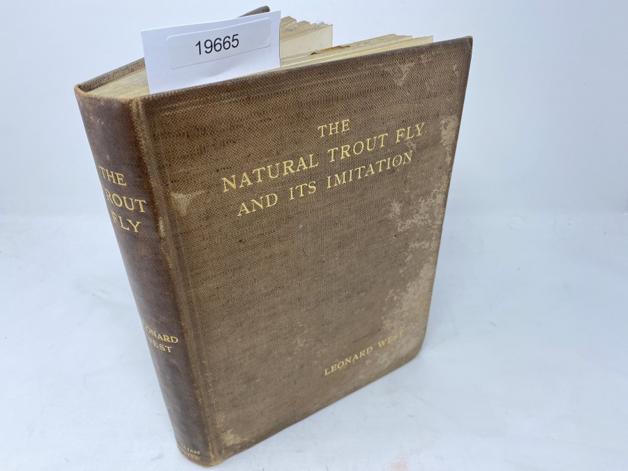 The Natural Trout Fly and its Imitation, Leonard West, Liverpool 1921