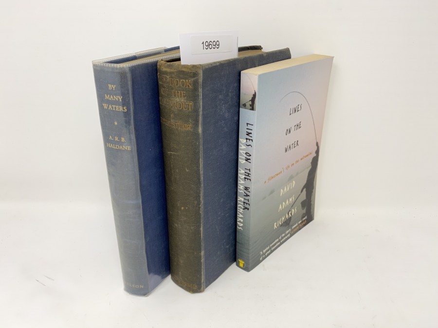 3 Bücher: By Many Waters, A.R.B. Haldane, 1940; The Book of the Sea-Trout, Hamish Stuart; Lines on the Water, fisherman's life on the Miramichi, David Adams Richards, 2003