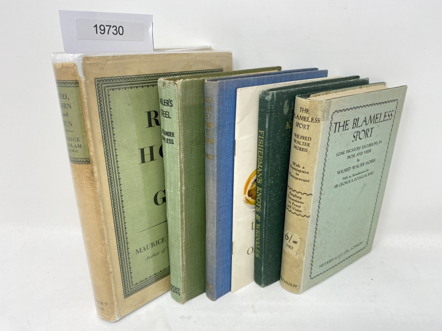 6 Bücher: Rod, Horn  and Gun,  Maurice Headlam, 1942; the Hardy Book of Flies;  Anglers Creel, Alexander Wanless, 1. Auflage; Light-Line Fly Fishing for Salmon, Alexander Wanless; The Blameless Sport, Wilfried Walter Morris, 1929; Fisherman´s Knots & Wrinkles, W.A. Hunter, 1948