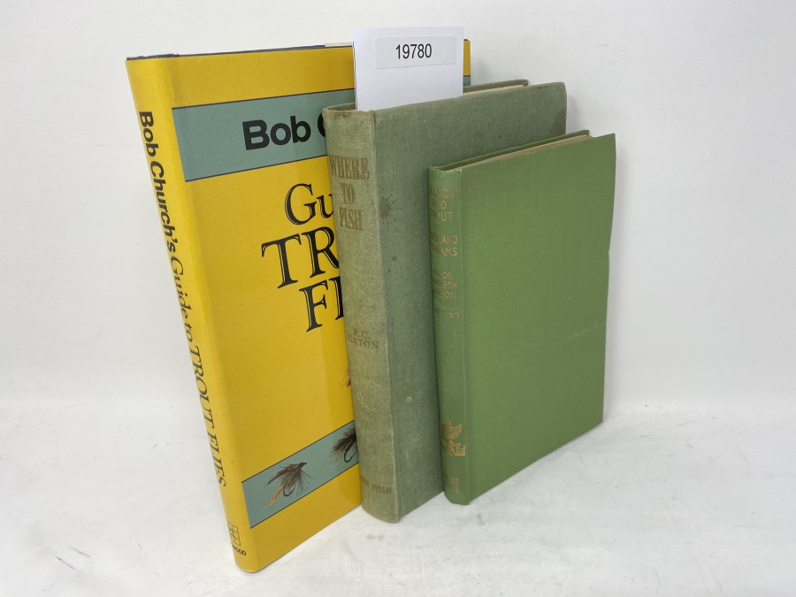 3 Bücher: Bob Church's Guide to Trout Flies, Bob Church, 1987; Where to Fish, 1957 - 1958, Roy Eaton; Salmon and Trout in Moorland Streams, Major Kenneth Dawson, 1947