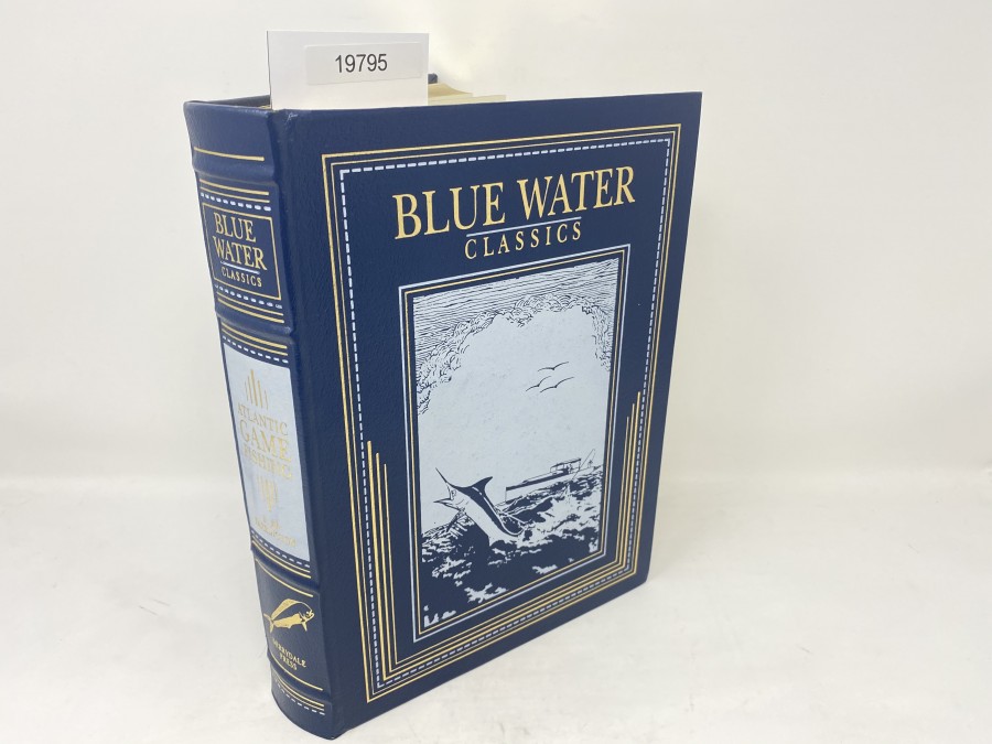 Blue Water Classics, Atlantic Game Fishing, S. Kip Farrington, Jr., 1997