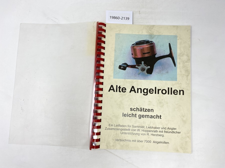 Alte Angelrollen schätzen leicht gemacht. Ein Leitfaden für Sammler, Liebhaber und Angler. Zusammengestellt von W. Hoppenrath mit freundlicher Unterstützung von R. Herzberg. Verzeichnis mit über 7000 Angelrollen