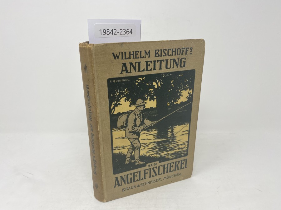 Anleitung zur Angelfischerei, Wilhelm Bischoff, 3. Auflage, 1859, mit 3 Farbentafeln, 2 Tafeln und 183 Abbildungen in Schwarzdruck