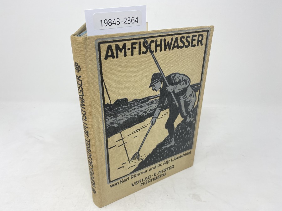 Am Fischwasser, Karl Rühmer/Dr. Alfr.L. Buschkiel, 1913