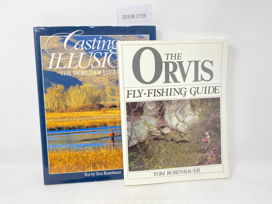 2 Bücher: The Orvis Fly-Fishing Guide, Tom Rosenbauer, 1984; Casting Illusions The World of Fly_Fishing, Text by Tom Rosenbauer