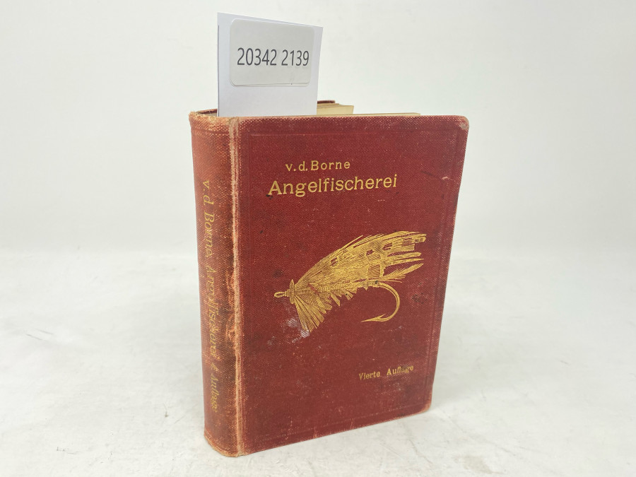 Taschenbuch der Angelfischerei, Max von dem Borne, Vierte Auflage, neu bearbeitet und ergänzt von Dr. med. Horst Brehm, Berlin, 1904