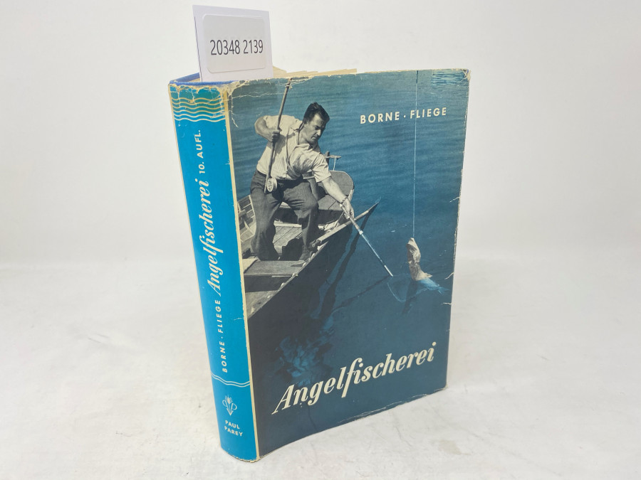 Die Angelfischerei, Borne-Fliege, völlig neubearbeitet von Dr. Hermann Aldinger, Zehnte Auflage, Berlin, 1956