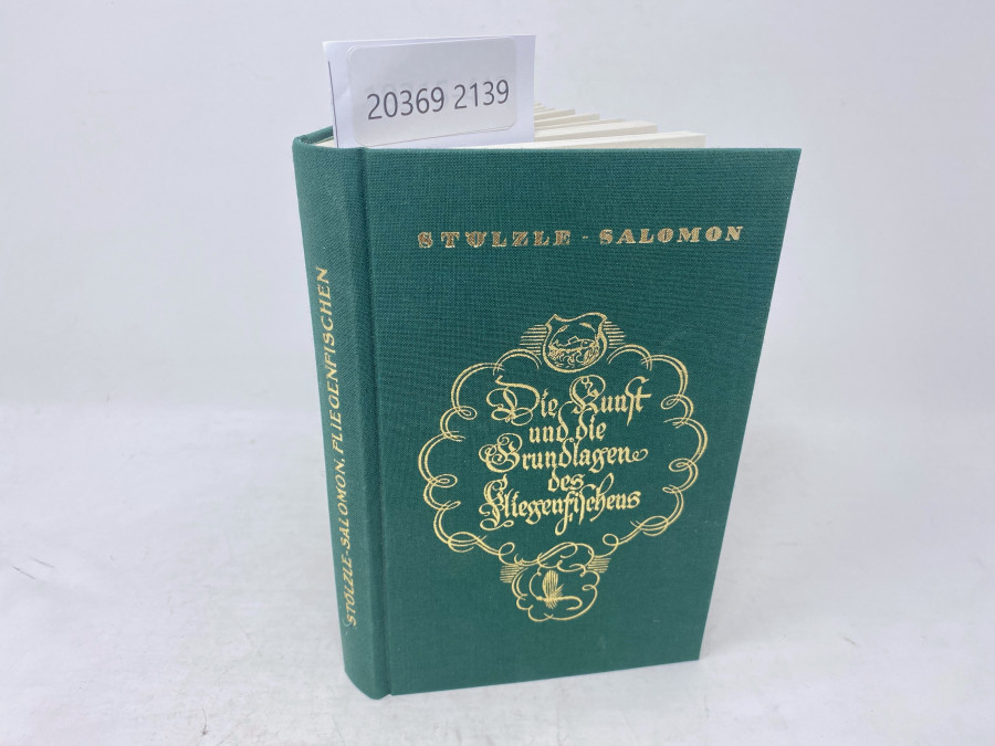 Die Kunst und die Grundlagen des Fliegenfischens, Dr. Adolf Stölzle, Dr. Karl Salomon, mit Bildern von Ferry Reinold, Ex libris Österreichische Fischereigesellschaft, Wien, 1990