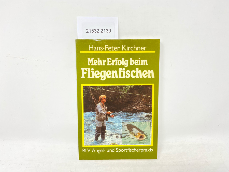 Mehr Erfolg beim Fliegenfischen, Hans-Peter Kirchner, 1986