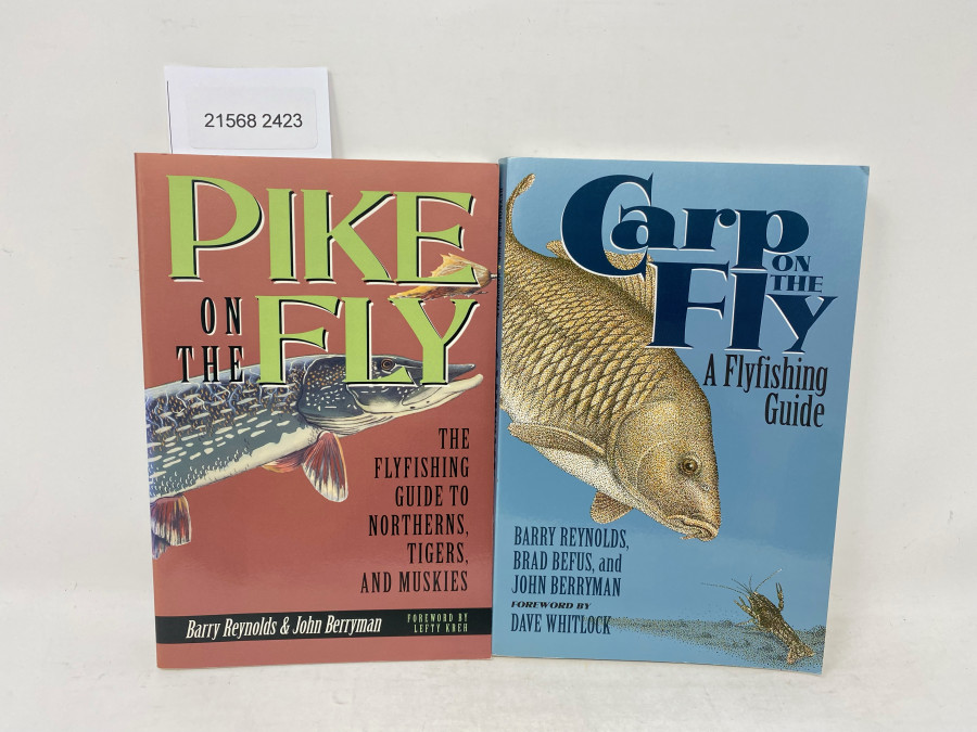 2 Bücher: Carp on the Fly, A Flyfishing Guide, Barry Reynolds, Brad Befus, and John Berryman. Foreword by Dave Whitlock; Pike on the Fly. The Flyfishing Guide to Northerns, Tigers, and Muskies, Barry Reynolds & John Berryman. Foreword by Lefty Kreh