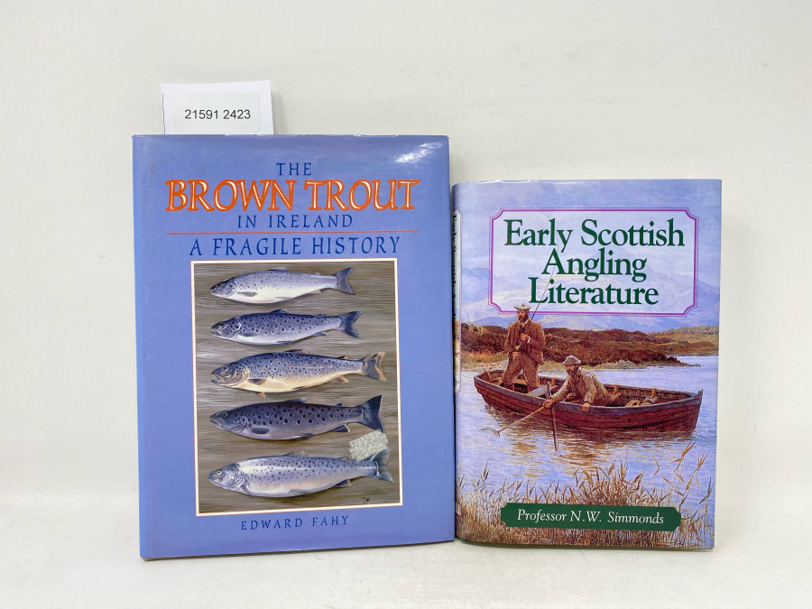 2 Bücher: Early Scottish Angling Literature, Professor N.W. Simmonds, 1997; The Brown Trout in Ireland A Fragile History, Edward Fahy, 1995