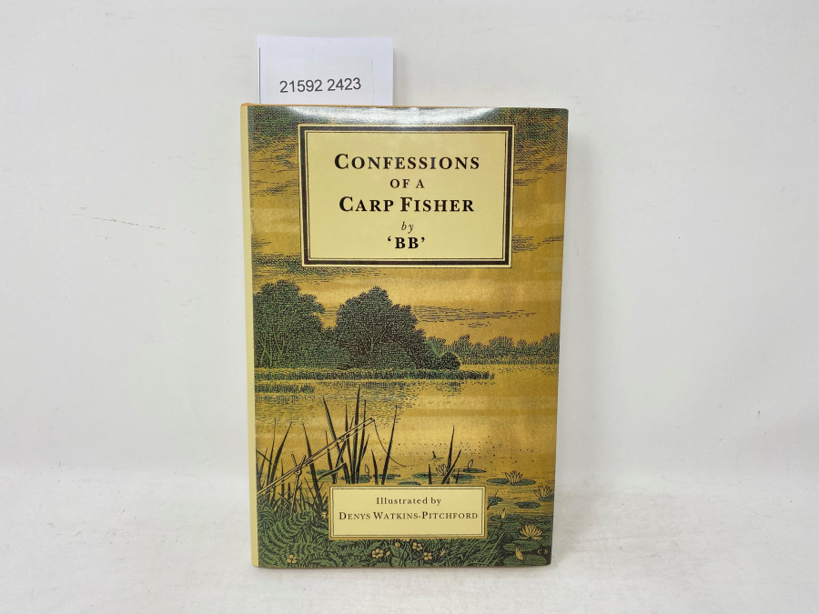 Confessions of a Carp Fisher by BB, Illustrated by Denys Watkins-Pitchford, 2000
