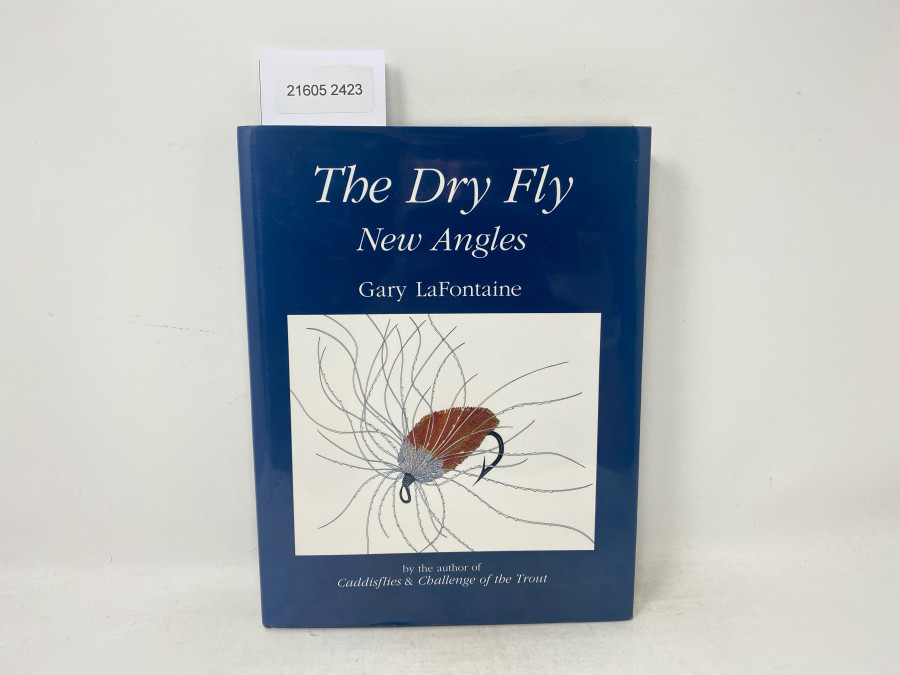 The Dry Fly New Angles, Gary LaFontaine, 1990