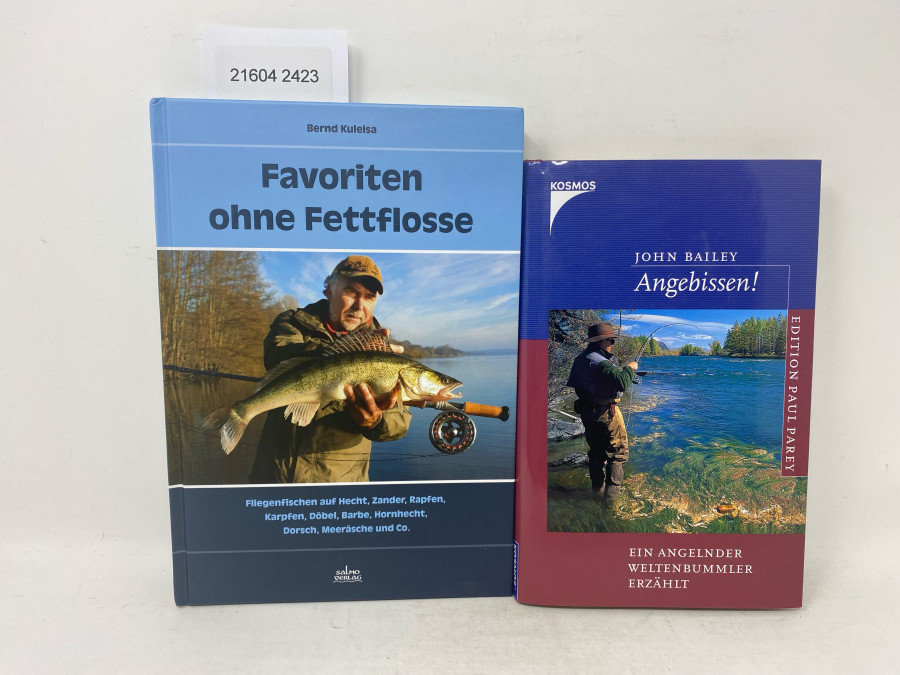 2 Bücher: Favoriten ohne Fettflosse, Bernd Kuleisa, 2014; Angebissen. Ein angelnder Weltenbummler erzählt, John Bailey, 2002