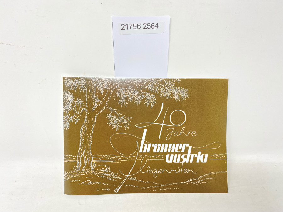Katalog: 40 Jahre brunner austria Fliegenruten, mit Preisliste 2006