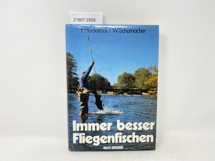 Immer besser Fliegenfischen, F. Hackstock / W.Schumacher, 3. Auflage