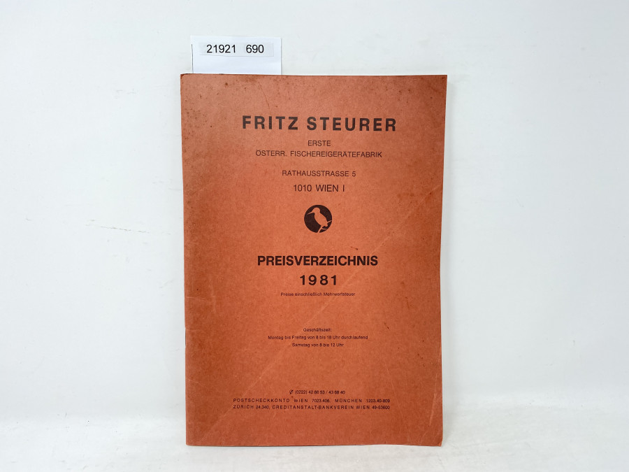 Preisverzeichnis 1981: Fritz Steurer Erste Österr. Fischereigerätefabrik, Rathausstrasse 5, 1010 Wien I, 62 Seiten, interessanter und seltener Katalog