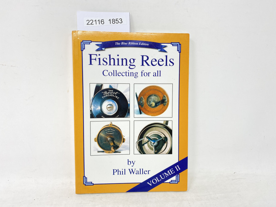 Fishing Reels Collecting for All bay Phil Waller, Valume II, 2002