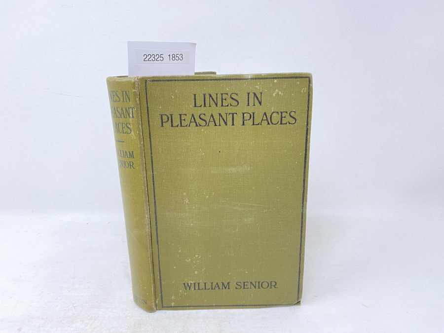 Lines in Pleasant Places, William Senior, 1920