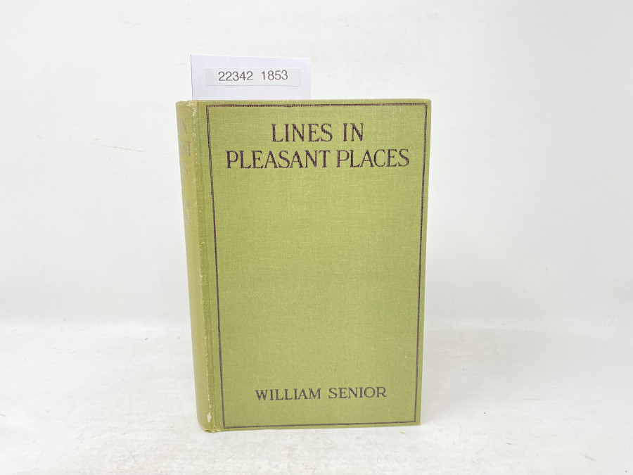 Lines in Pleasant Places, William Senior, 1920