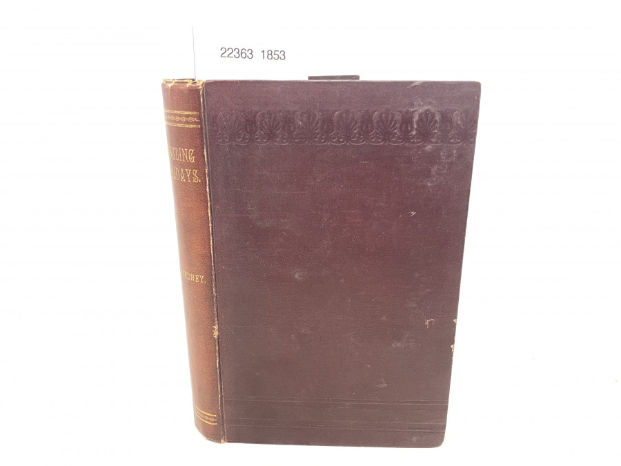 Angling Holidays in Pursuit of Salmon, Trout and Pike, C.W. Gedneym 1896