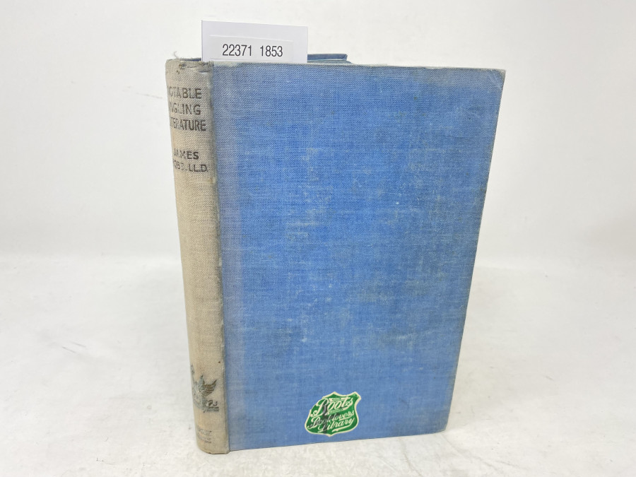 Notable Angling Literature, James Robb, LL.D. First Printing