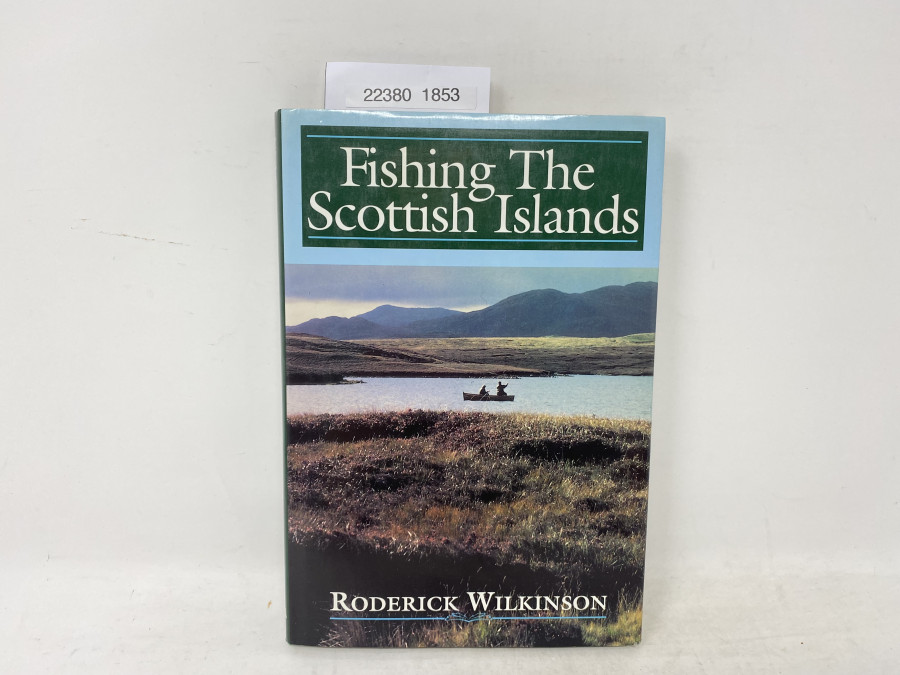 Fishing The Scottish Islands, Roderick Wilkinson, 1994