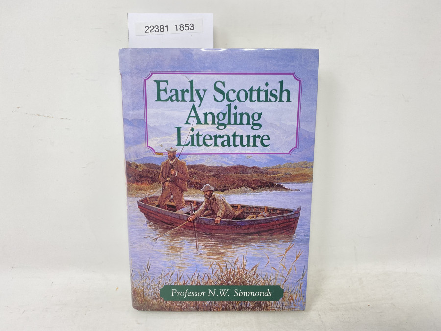 Early Scottish Angling Literature, Professor N.W. Simmonds, 1997