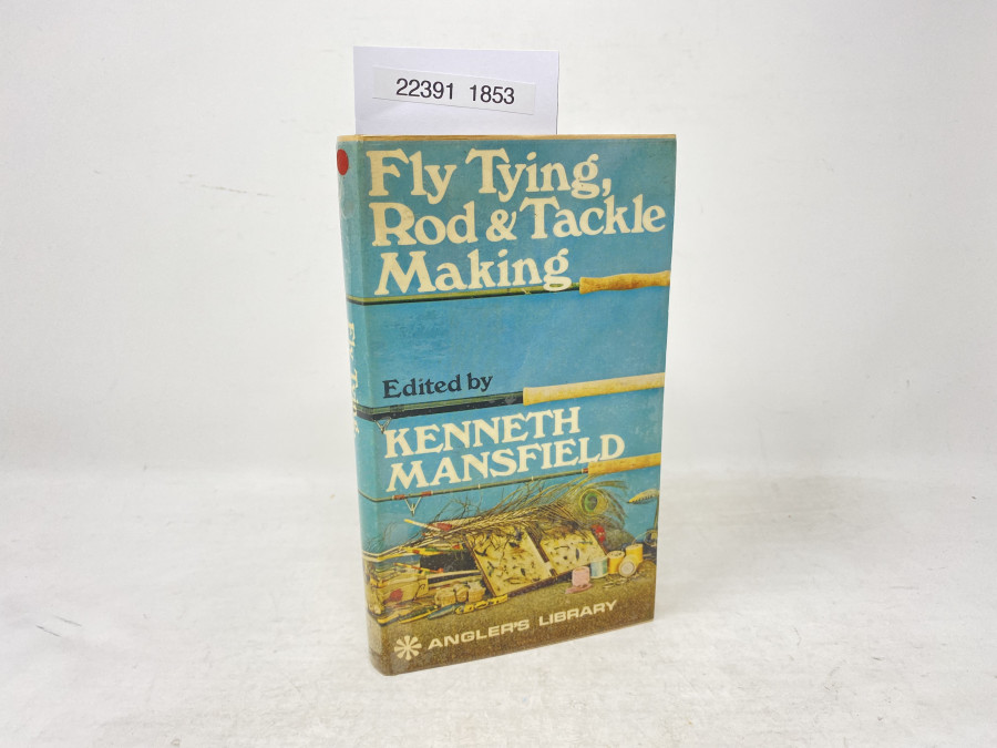 Fly Tying, Rod & Tackle Making, Kenneth Mansfield, 1971