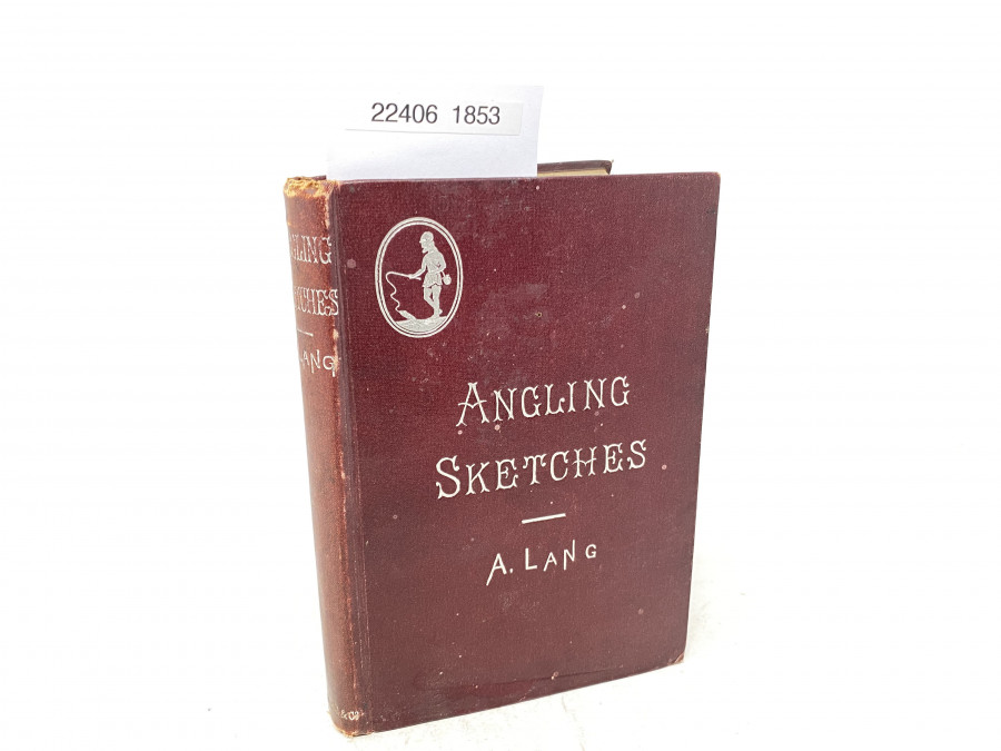 Angling Sketches, Andrew Lang, 1895