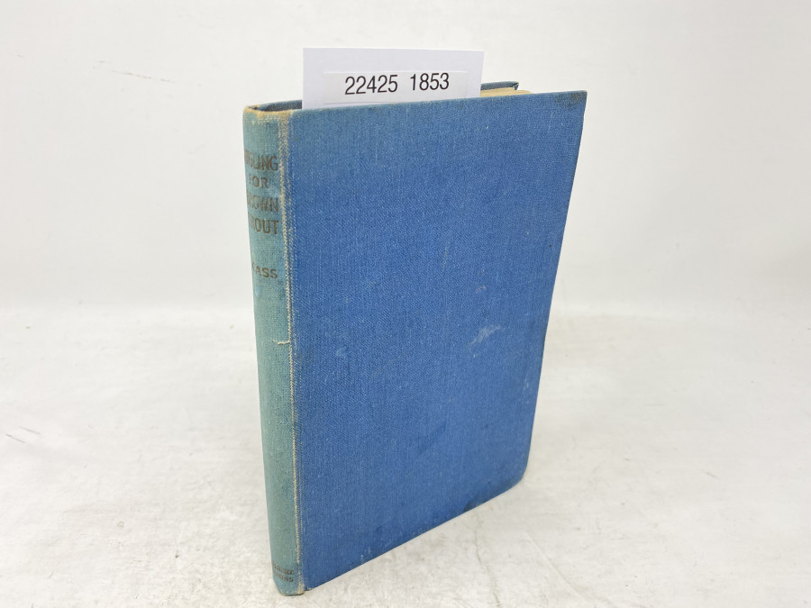 Angling for Brown Trout, A.R. Harris Cass, M.B.E., First Printing
