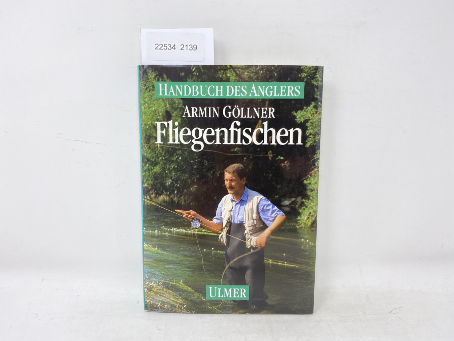 Handbuch des Anglers, Fliegenfischen, Armin Göllner, 1991