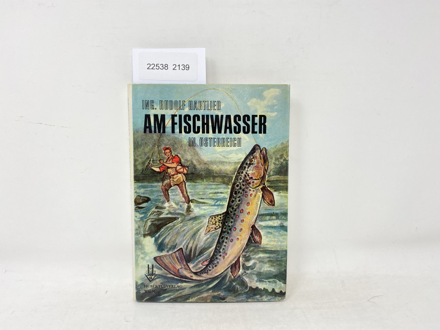 Am Fischwasser in Österreich, Ing. Rudolf Hartlieb, 1949
