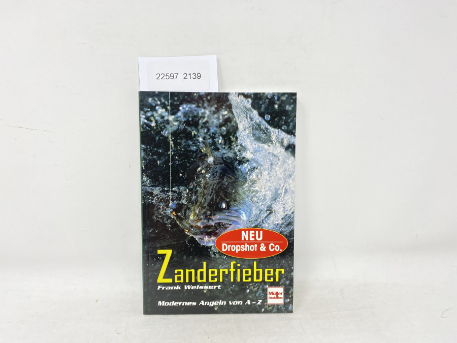 Zanderfieber, Modernes Angeln von A - Z, Frank Weissert, 2010