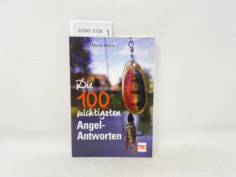 Die 100 wichtigsten Angel-Antworten, Martin Wehrle, 2007