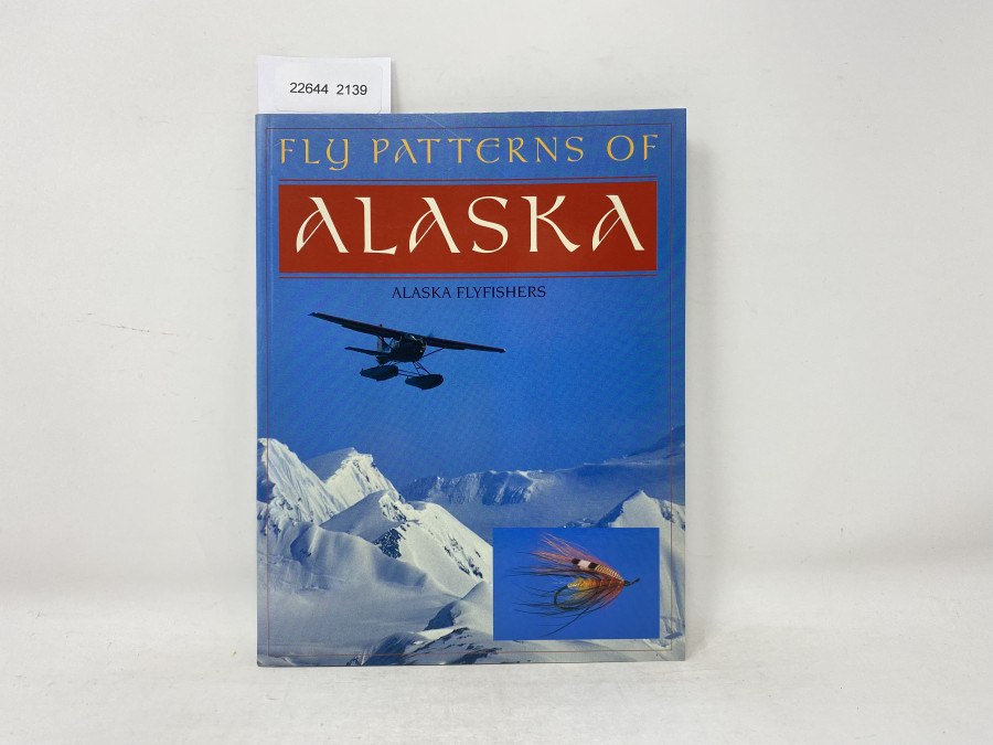 Fly Patterns of Alaska, Alaska Fly Fishers