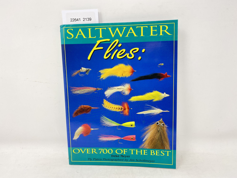 Saltwater Flies, Over 700 of the Best, Deke Meyer, Fly Plates Photographed by Jim Schollmeyer, 1993