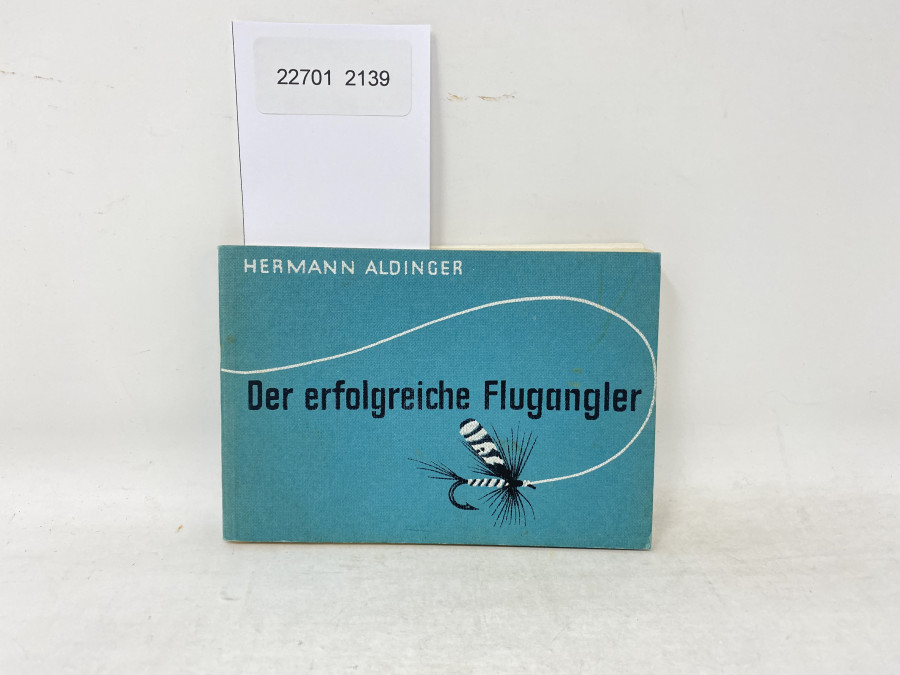 Der erfolgreiche Flugangler, Hermann Aldinger