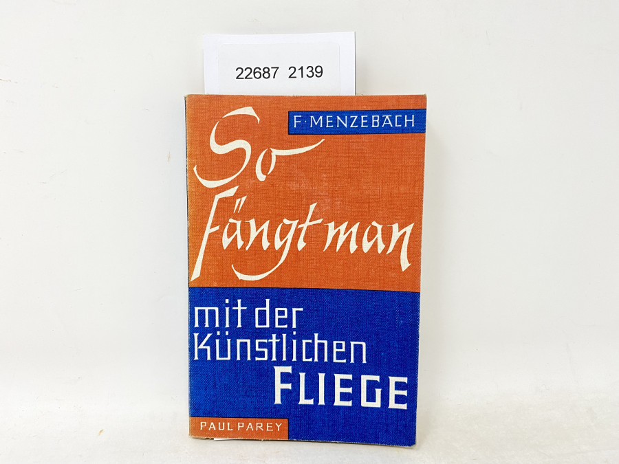 So fängt man mit der Künstlichen Fliege, Franz Menzebach, 1964