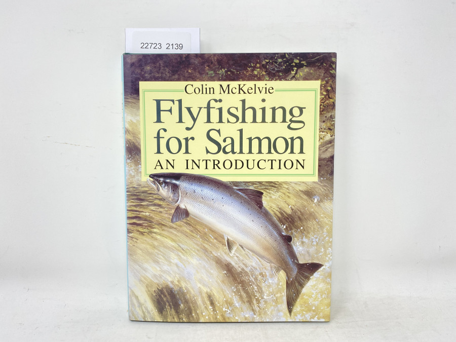 Flyfishing for Salmon an Introduction, Colin McKelvie, 1985