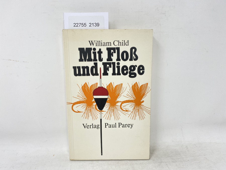 Mit Floß und Fliege, William Child, 1969