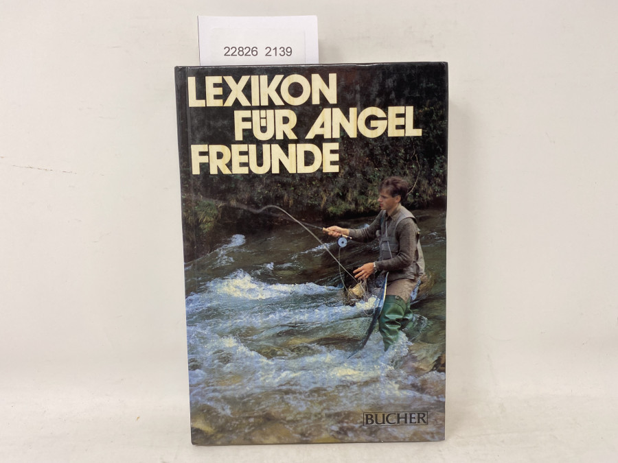 Lexikon für Angel Freunde, Siegfried Ihle, Carl Werner Schmidt-Luchs, Ernst Seiler, Beppo Busch